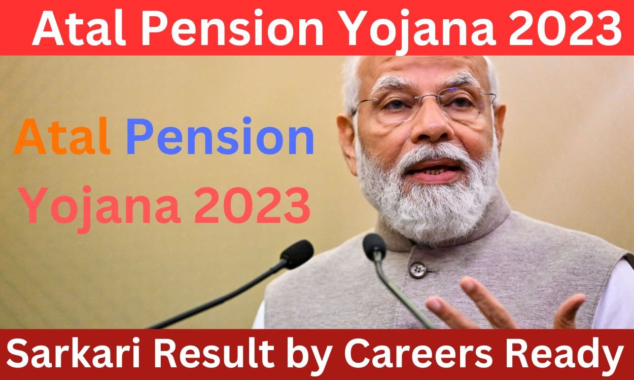 Atal Pension Yojana 2023