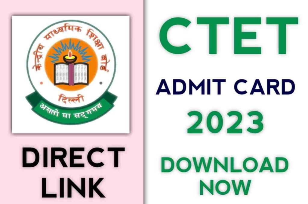 CTET Admit Card 2023: How to Download Your Hall Ticket