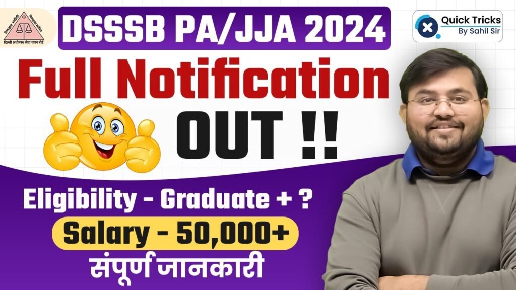 DSSSB Vacancy 2024 | DSSSB PA/JJA 2024 Official Notification | DSSSB Complete Details by Sahil Sir