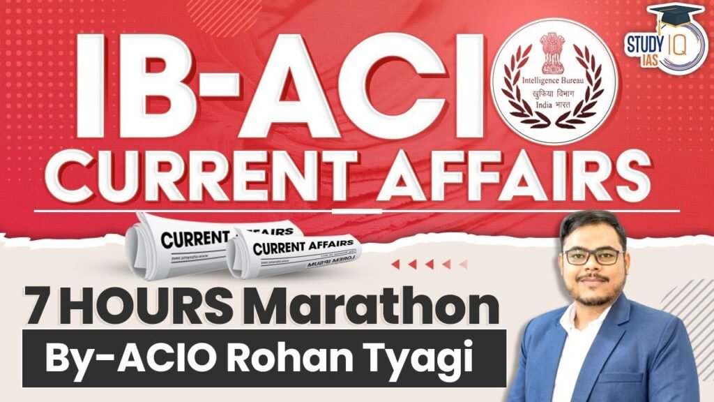 Complete IB ACIO 2023 Current Affairs in One Video | StudyIQ IAS