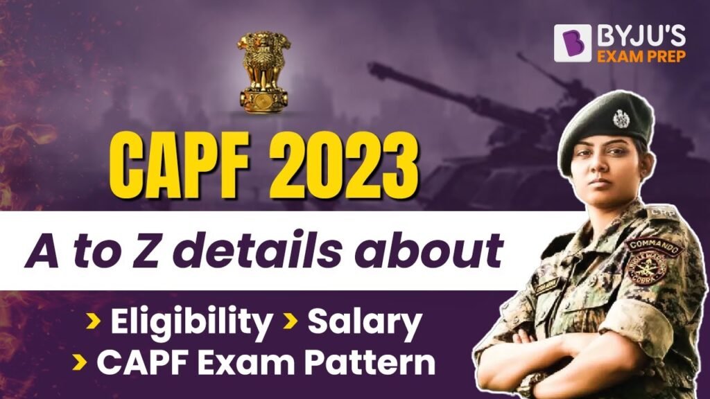 CAPF AC Exam A- Z Details In Single Video | CAPF AC Age Limit, Eligibility & Syllabus I CAPF AC 2023