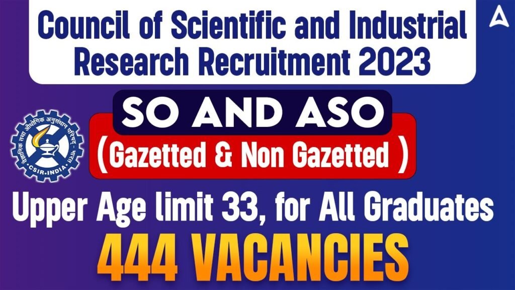 CSIR Recruitment 2023 | CSIR ASO & SO Recruitment 2023 Syllabus, Salary, Job Profile | Full Details