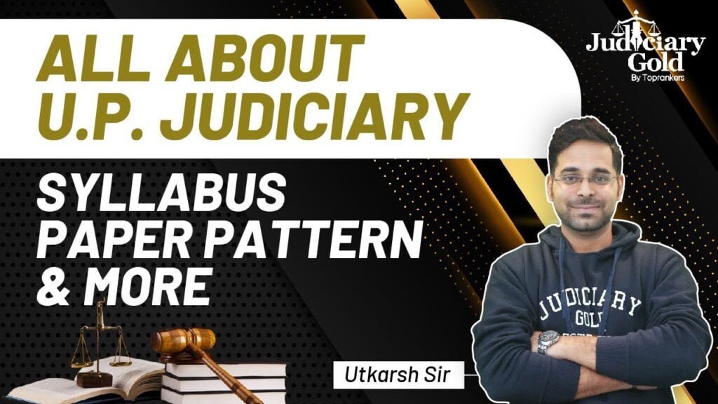 All About UP Judiciary 2022 | Syllabus, Pattern of UPPCSJ Prelims and Mains | Judiciary Exam 2022