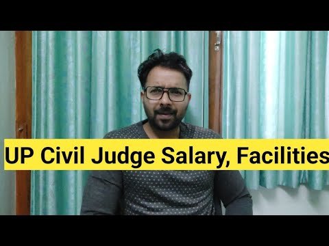 UP Civil Judge Facilities, Salary, Allowance || Detailed Video || UP JUDICIARY