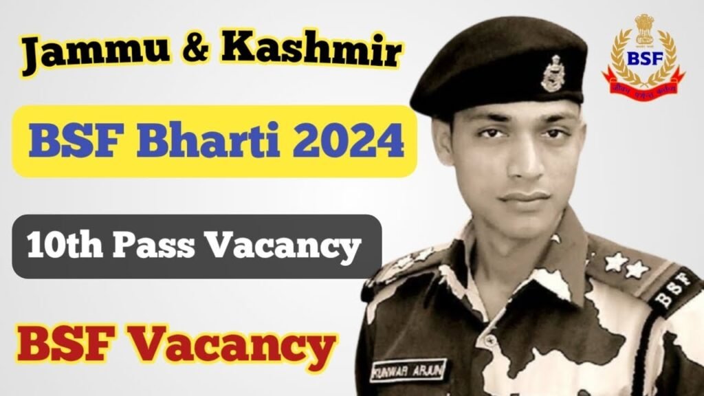 J&K BSF Vacancy 2023_24 ll BSF Recruitment 2024 ll 10th Pass Vacancy 😊