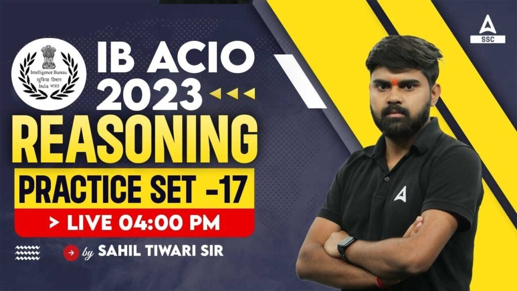 IB ACIO 2023 | IB ACIO Reasoning Classes By Sahil Sir | IB ACIO Reasoning Practice Set-17