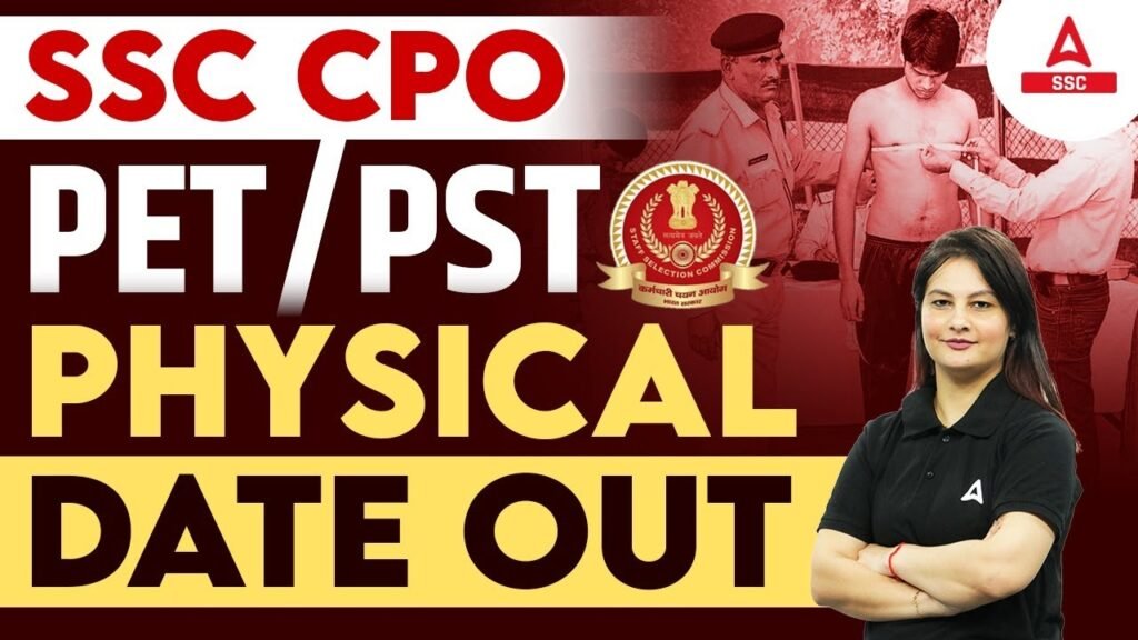 SSC CPO Physical Date 2023 OUT | SSC CPO SI PET / PST Date | Know Full Details