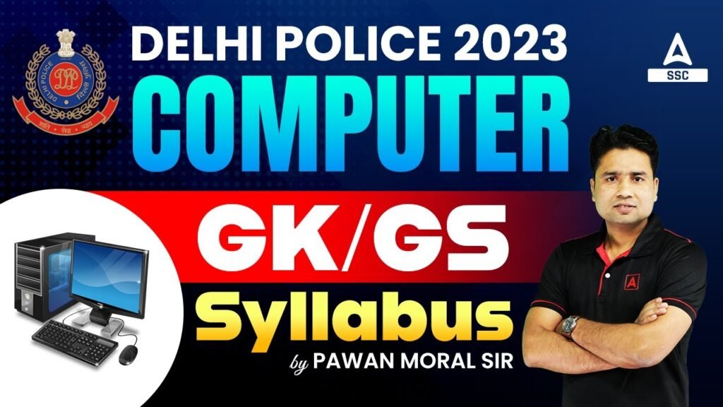 Delhi Police Constable | GK/GS & Computer Syllabus Discussion By Pawan Moral