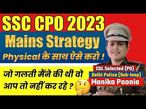 SSC CPO 2023 Mains Strategy |SSC CPO physical kaise kre? | Safe score in SSC CPO 2023