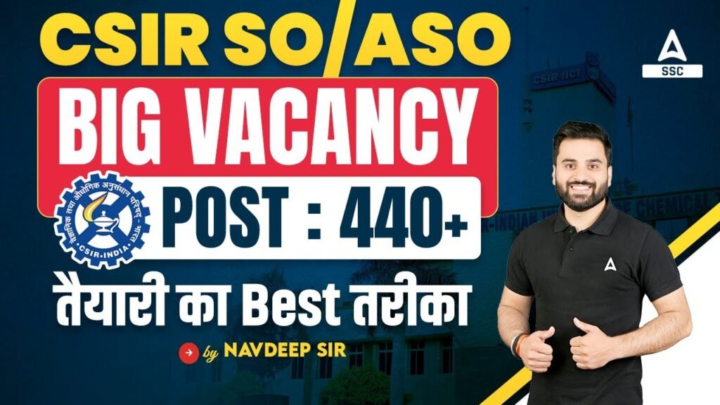 CSIR Recruitment 2023 | CSIR SO/ASO Best Preparation Strategy By Navdeep Sir