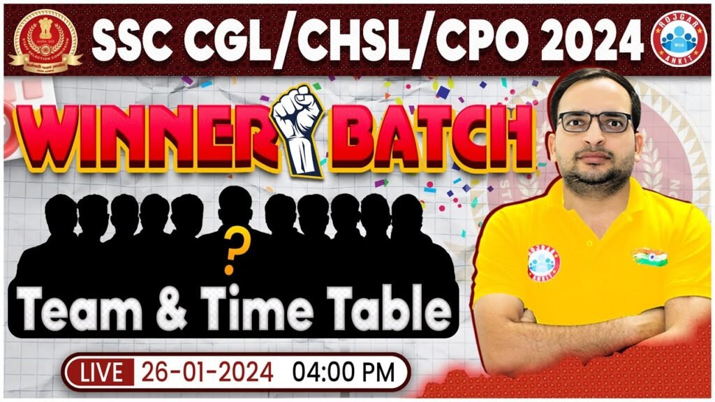 SSC CGL/CHSL/CPO 2024 | RWA Winner Batch For SSC, Team & Time Table, Info By Ankit Bhati Sir