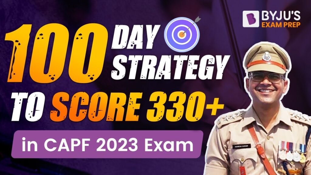 100 Days Complete Study Plan for CAPF AC Exam 2023 I UPSC CAPF AC Exam