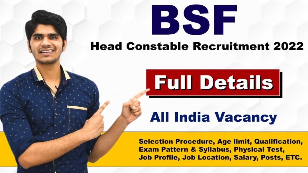 BSF Head Constable & ASI Recruitment 2022 | 12th Pass | Full Details