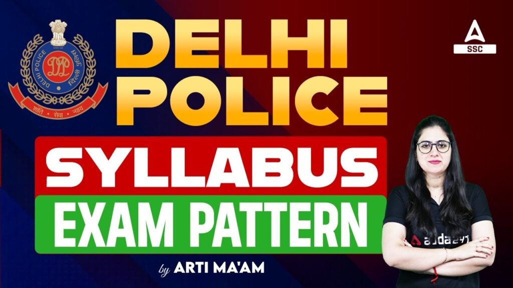 Delhi Police Syllabus and Exam Pattern 203 | By Arti Mam