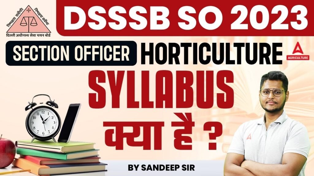 DSSSB Horticulture Section Officer Syllabus 2023 | DSSSB SO Horticulture Syllabus | By Sandeep Sir