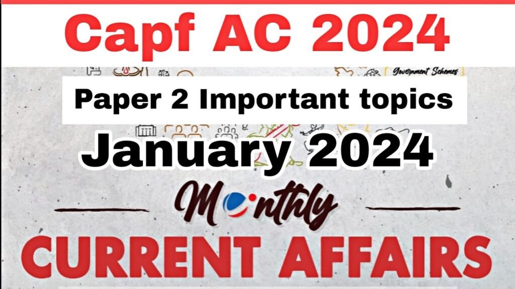 Vision IAS January 2024 Paper 2 Important Topics | Capf AC 2024 Paper 2 Topics